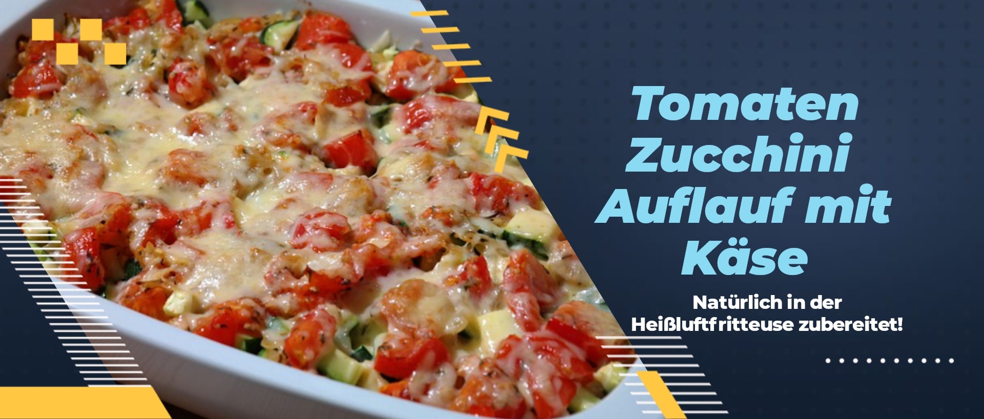  Frischer Tomaten-Zucchini-Auflauf mit Käse und Kräutern, ideal für die Heißluftfritteuse. 