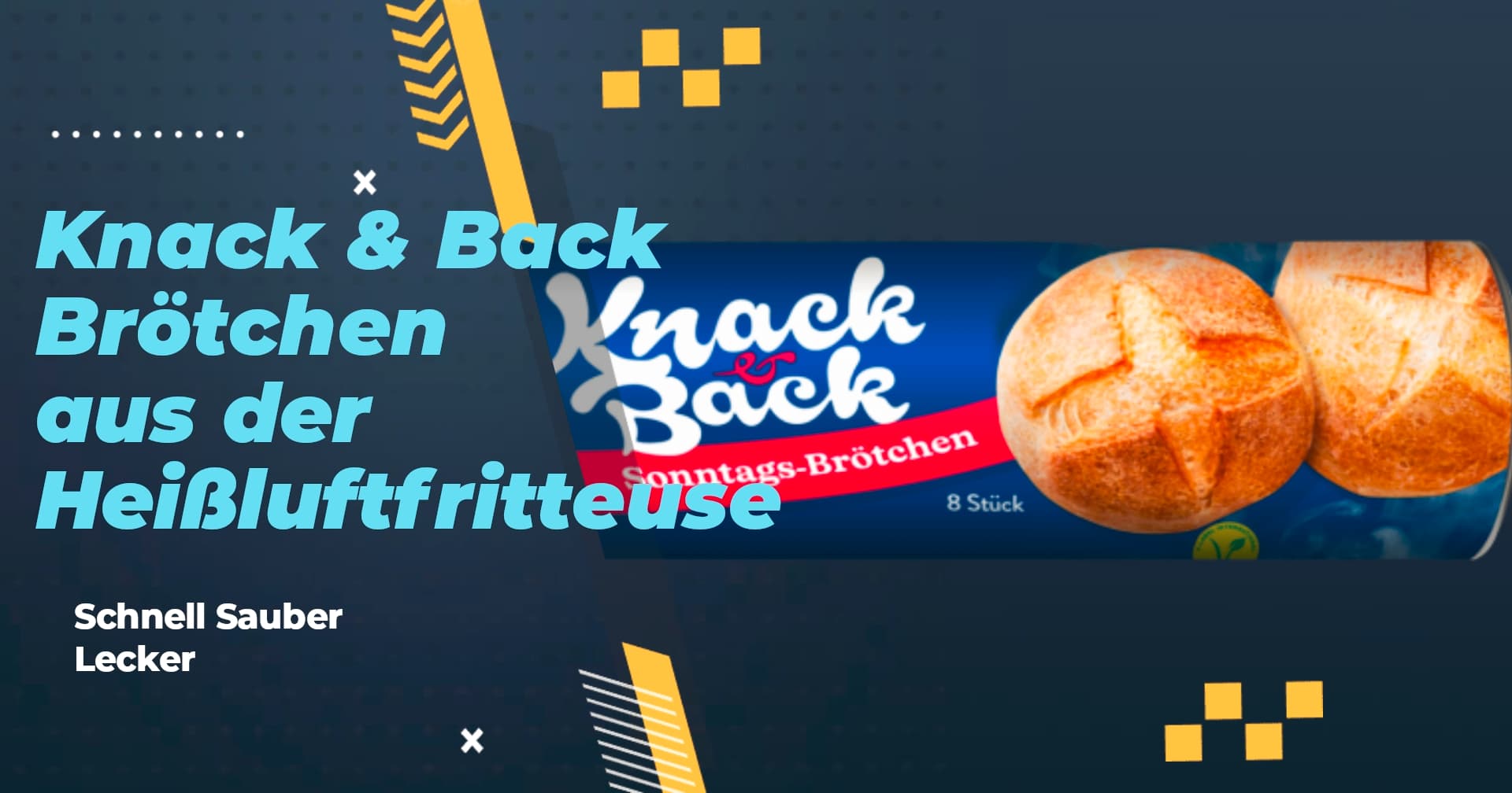 Knack & Back in der Heißluftfritteuse